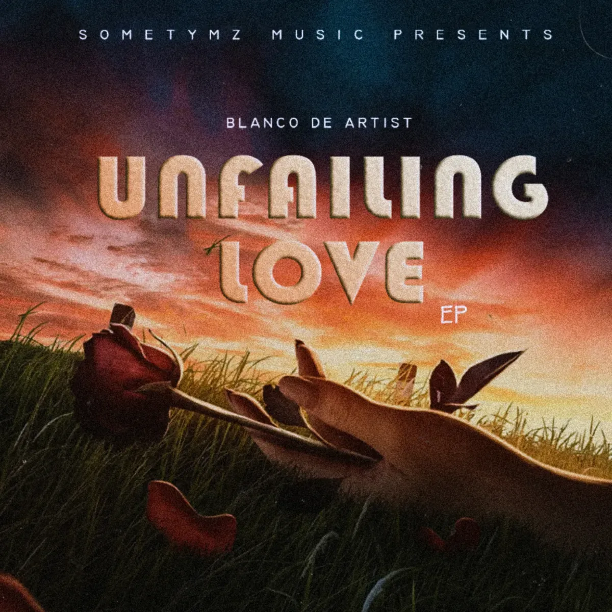 UNFAILING LOVE EP