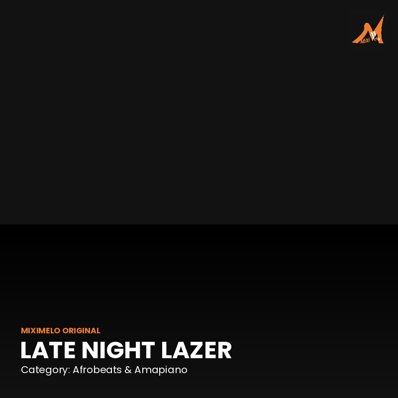 Late Night Lazer